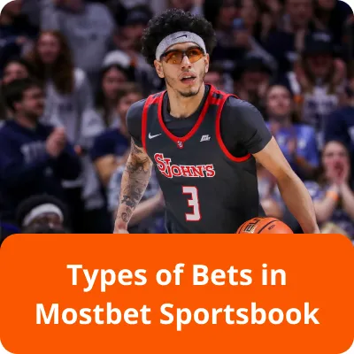 types of bets in bookmaker Mostbet types of bets in Mostbet